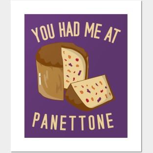 You Had Me At Panettone Posters and Art